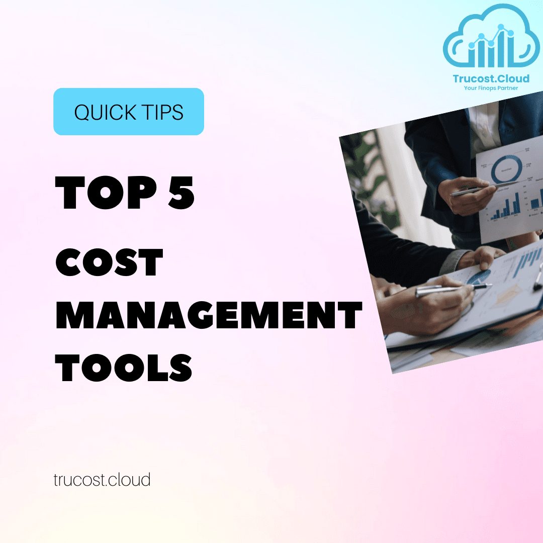 Top 5 Essential AWS Cost Management Tools for Massive Savings