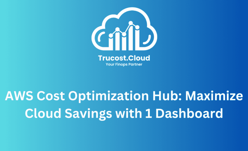 AWS Cost Optimization Hub Maximize Cloud Savings with 1 Dashboard