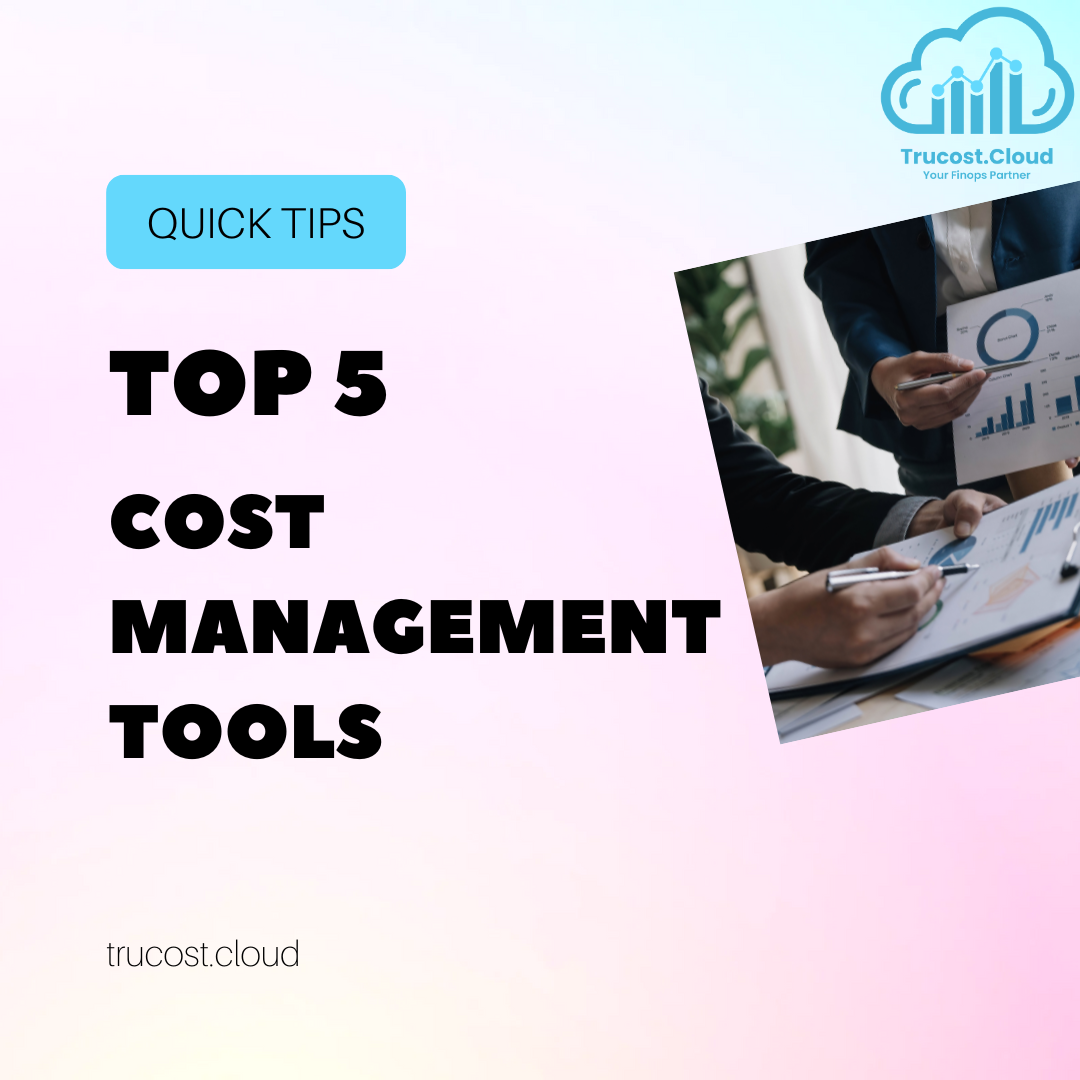 Top 5 Essential AWS Cost Management Tools for Massive Savings