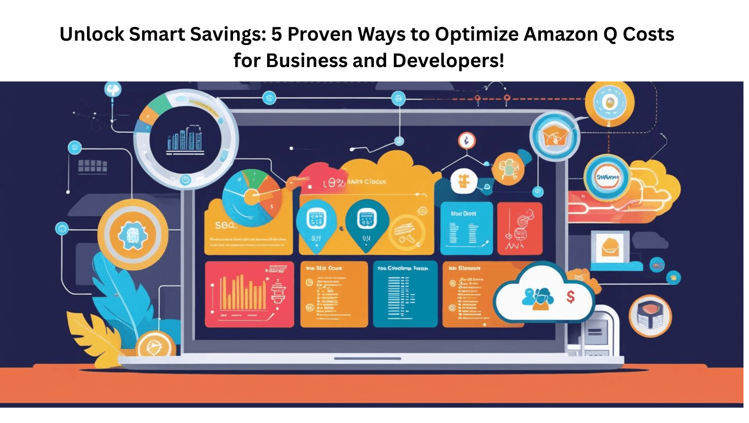 Unlock Smart Savings: 5 Proven Ways to Optimize Amazon Q Costs for Business and Developers!