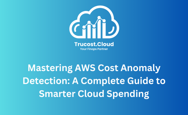 Mastering AWS Cost Anomaly Detection: A Complete Guide to Smarter Cloud Spending