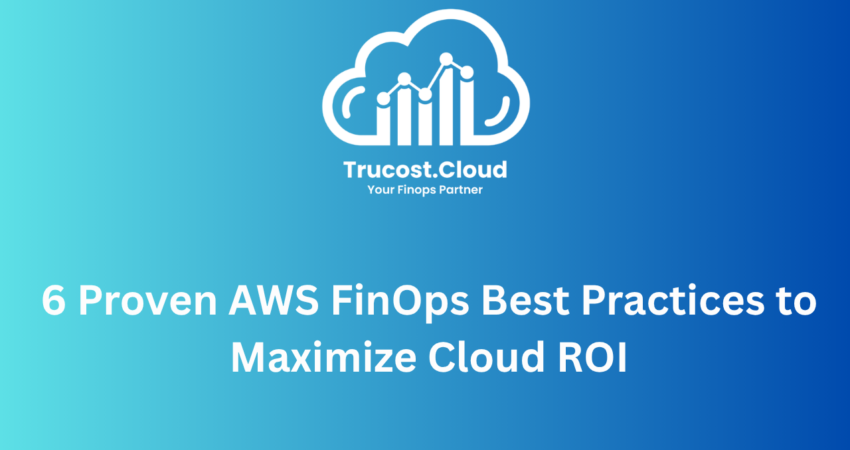 AWS FinOps Best Practices